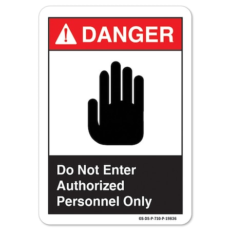 Signmission ANSI Danger, 7" Height, 10" Width, Rigid Plastic, OS-DS-P-710-L-19836 OS-DS-P-710-L-19836